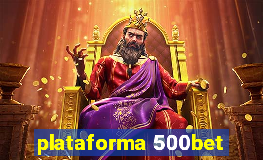 plataforma 500bet